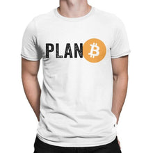 Men T-Shirt Plan B Bitcoin BTC Crypto Currency Tee Shirt Cryptocurrency Ethereum Dogecoin Blockchain Geek T Shirt Gift Clothing