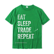 Eat Sleep Trade Repeat Day Stock Trading T-Shirt - Trader Personalized Tshirts New Coming Cotton Men's Tops Shirt Normal