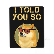 Dogecoin Told You Mouse Pad